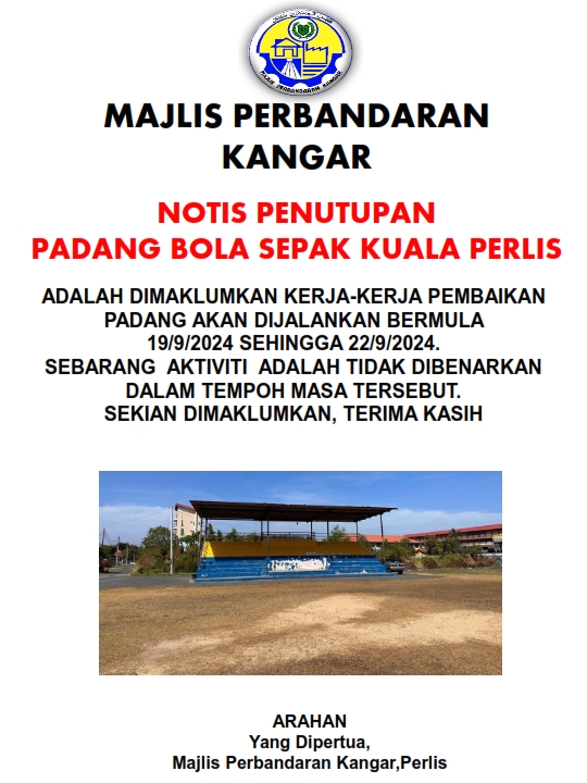 NOTIS PENUTUPAN PADANG BOLA SEPAK KUALA PERLIS